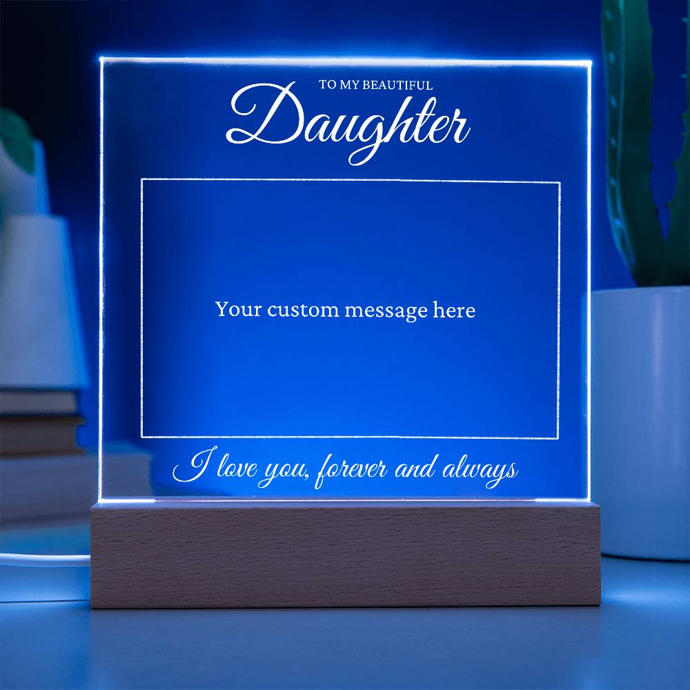 Custom Acrylic Plaque - Gift To Daughter