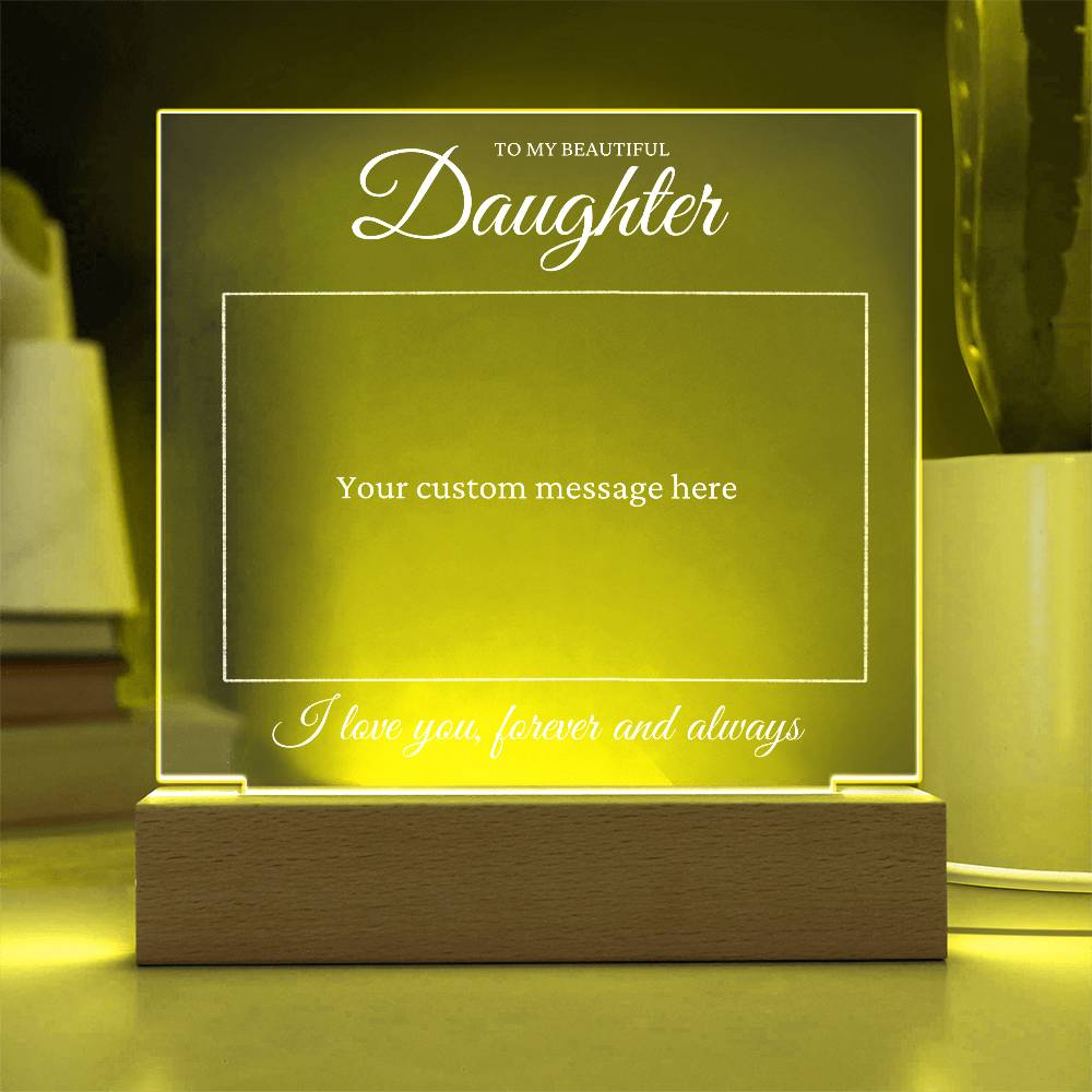 Custom Acrylic Plaque - Gift To Daughter