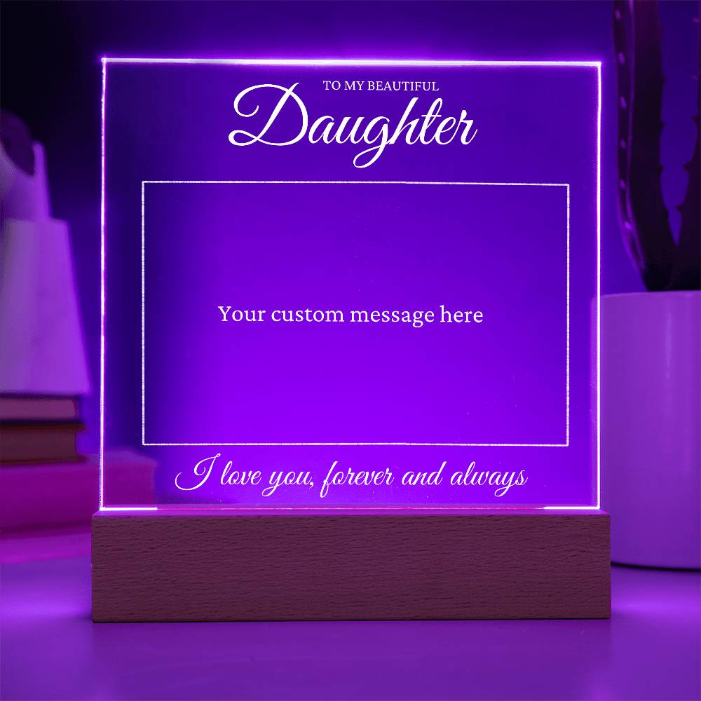 Custom Acrylic Plaque - Gift To Daughter