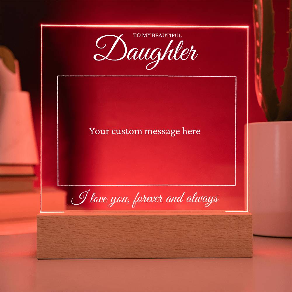 Custom Acrylic Plaque - Gift To Daughter