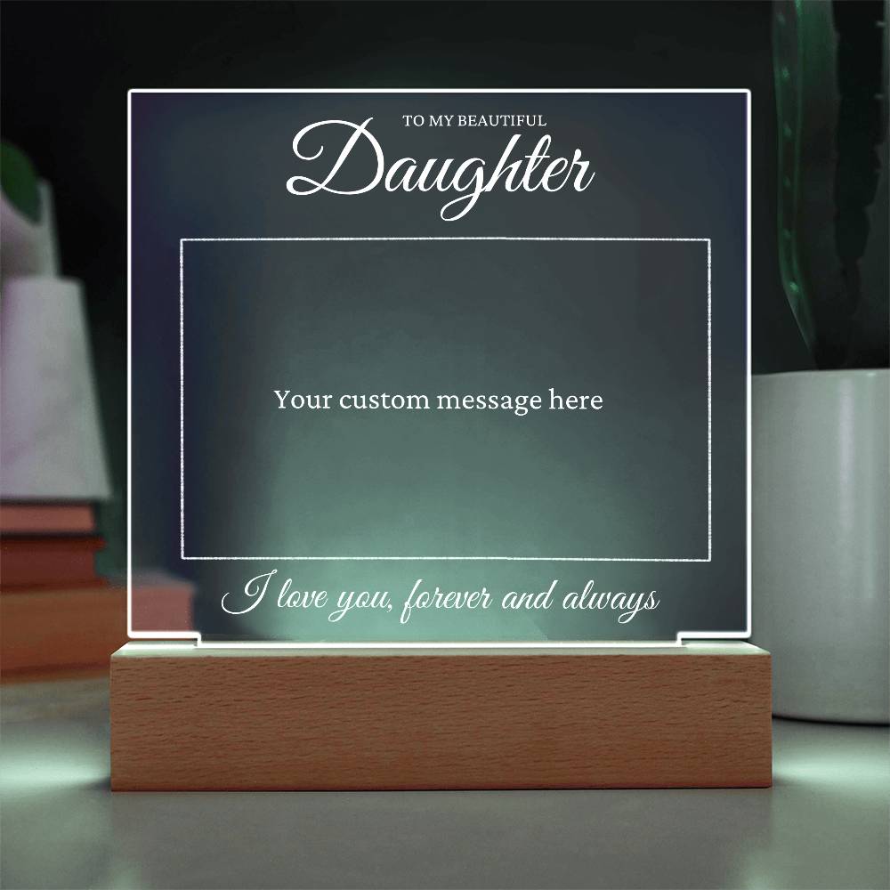 Custom Acrylic Plaque - Gift To Daughter